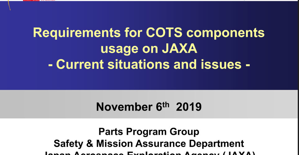 Requirements for COTS components usage on JAXA – Current situations and issues