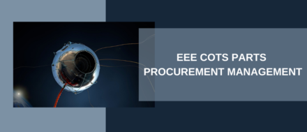 EEE COTS PARTS PROCUREMENT MANAGEMENT