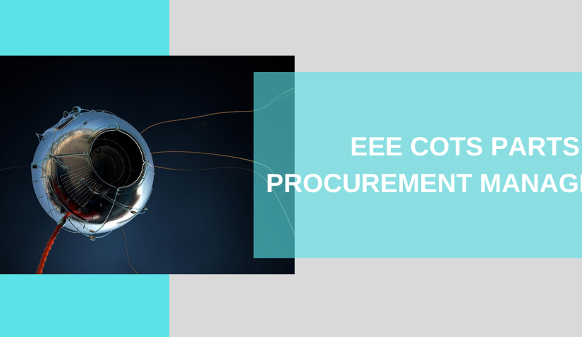 EEE COTS PARTS PROCUREMENT MANAGEMENT