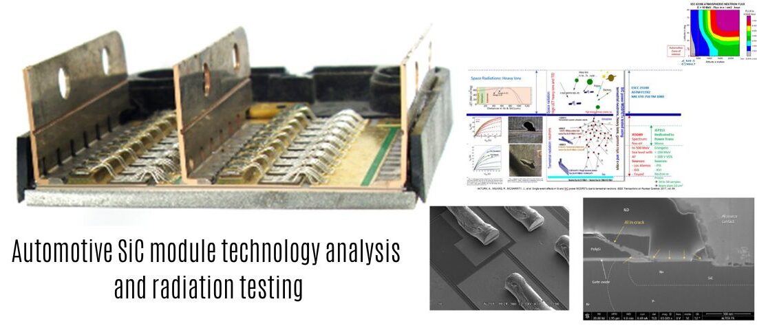 Automotive SiC module technology analysis and radiation testingp