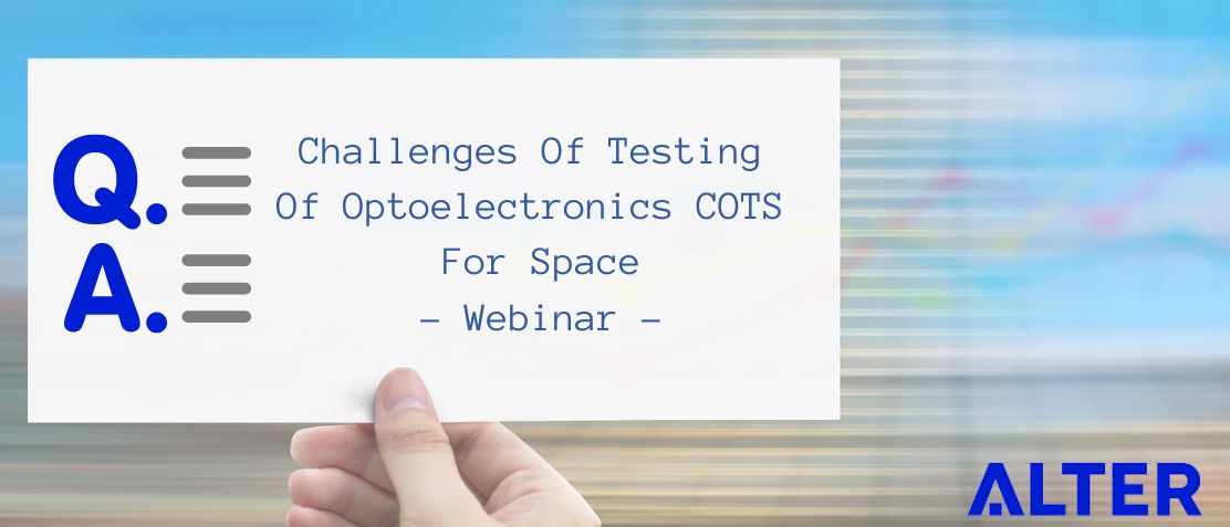 Q&A Challenges Of Testing Of Optoelectronics COTS For Space