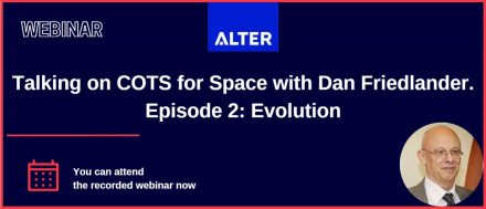Talking on COTS for Space with Dan Friedlander. Episode 2 – Evolution