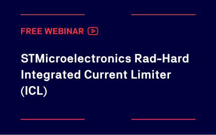 STMicroelectronics Rad-Hard Integrated Current Limiter (ICL)